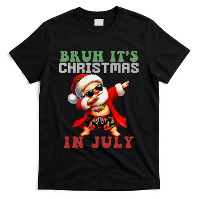 Bruh ItS Christmas In July Dabbing Santa Beach Vacation T-Shirt