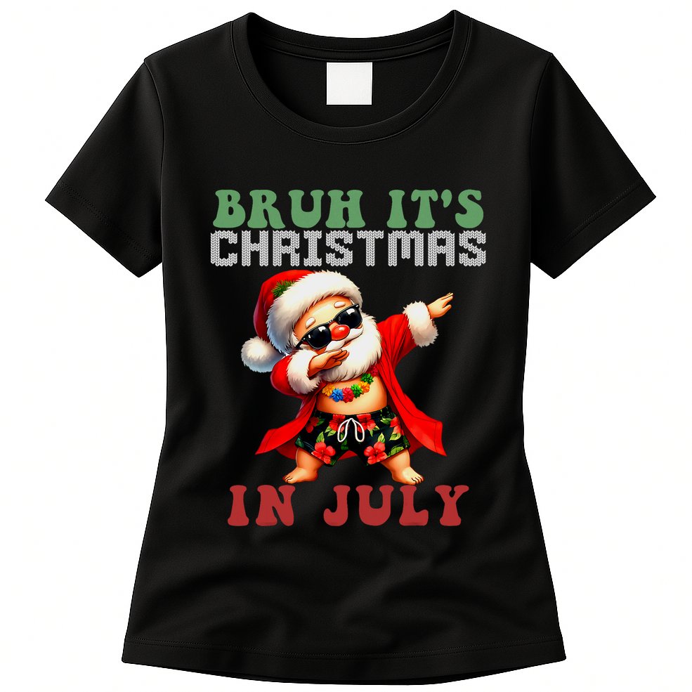 Bruh ItS Christmas In July Dabbing Santa Beach Vacation Womens T-Shirt