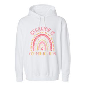 Behavior Is Communication Special Education Sped Teacher Funny Gift Garment-Dyed Fleece Hoodie