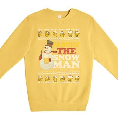 Beer Ipa Craft Beer Ugly Christmas Funny Frothy The Snow Gift Premium Crewneck Sweatshirt