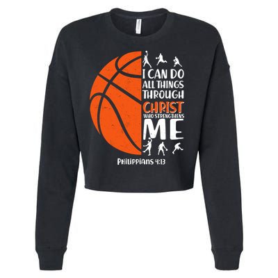 Basketball I Can Do All Things Through Christ Who Strengthens Me Philippian 4:13 Cropped Pullover Crew