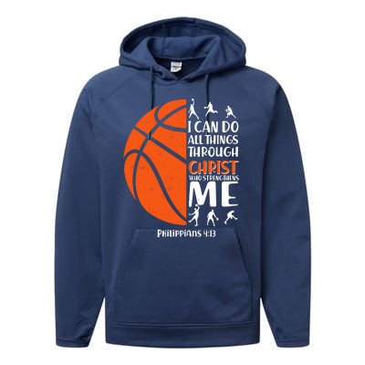 Basketball I Can Do All Things Through Christ Who Strengthens Me Philippian 4:13 Performance Fleece Hoodie