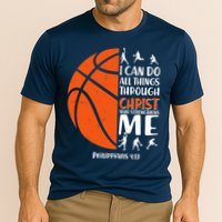 Basketball I Can Do All Things Through Christ Who Strengthens Me Philippian 4:13 Cooling Performance Crew T-Shirt
