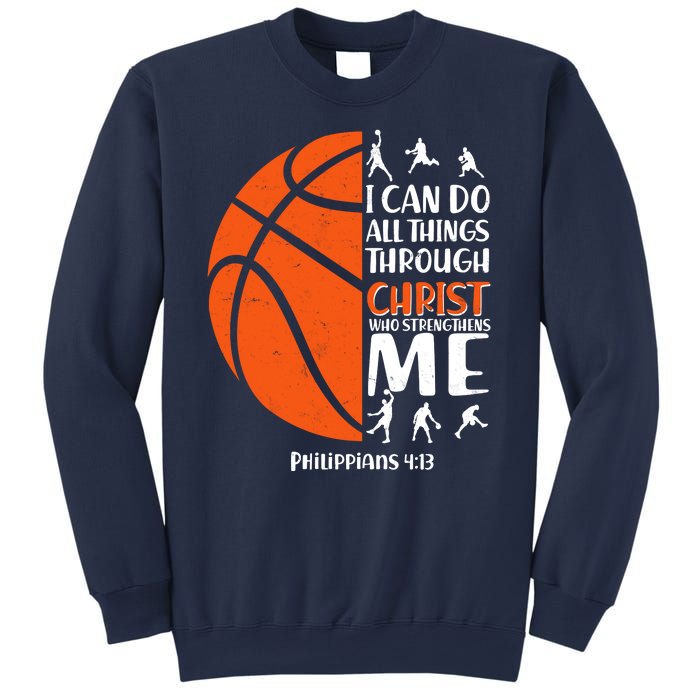 Basketball I Can Do All Things Through Christ Who Strengthens Me Philippian 4:13 Sweatshirt