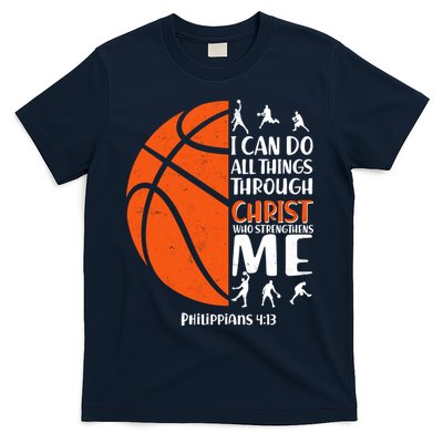 Basketball I Can Do All Things Through Christ Who Strengthens Me Philippian 4:13 T-Shirt