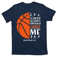 Basketball I Can Do All Things Through Christ Who Strengthens Me Philippian 4:13 T-Shirt