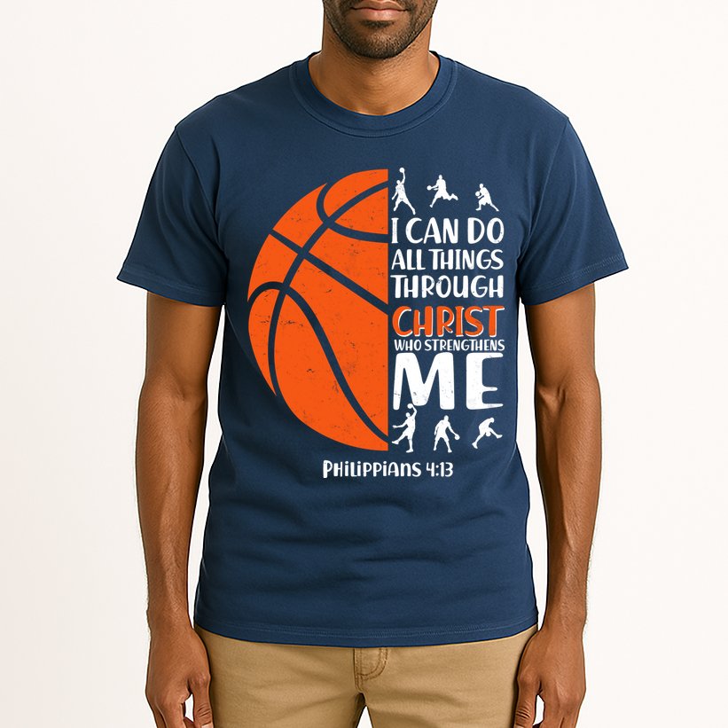 Basketball I Can Do All Things Through Christ Who Strengthens Me Philippian 4:13 Tall T-Shirt