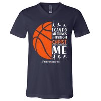 Basketball I Can Do All Things Through Christ Who Strengthens Me Philippian 4:13 V-Neck T-Shirt