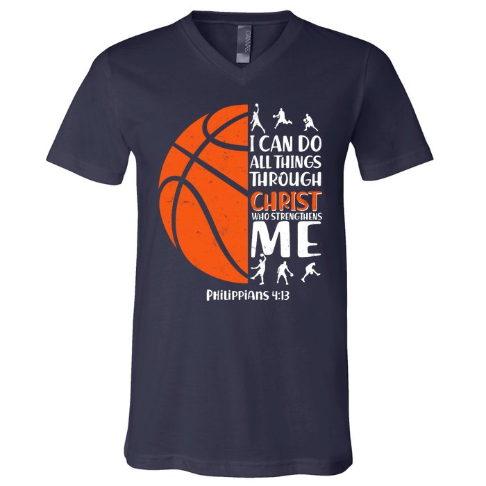 Basketball I Can Do All Things Through Christ Who Strengthens Me Philippian 4:13 V-Neck T-Shirt