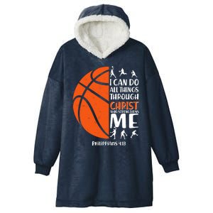 Basketball I Can Do All Things Through Christ Who Strengthens Me Philippian 4:13 Hooded Wearable Blanket