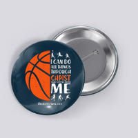 Basketball I Can Do All Things Through Christ Who Strengthens Me Philippian 4:13 Button