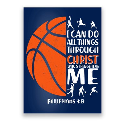 Basketball I Can Do All Things Through Christ Who Strengthens Me Philippian 4:13 Poster
