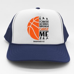 Basketball I Can Do All Things Through Christ Who Strengthens Me Philippian 4:13 Trucker Hat