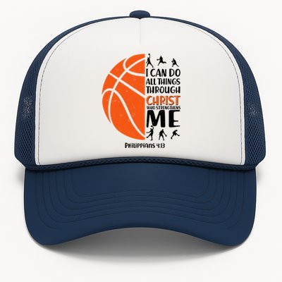 Basketball I Can Do All Things Through Christ Who Strengthens Me Philippian 4:13 Trucker Hat