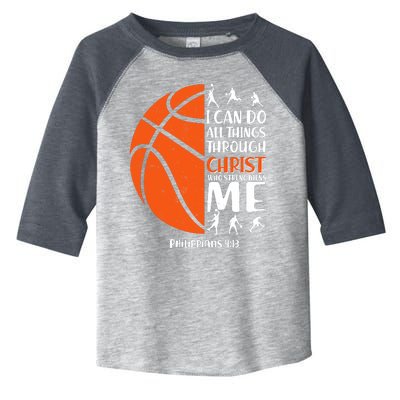 Basketball I Can Do All Things Through Christ Who Strengthens Me Philippian 4:13 Toddler Fine Jersey T-Shirt