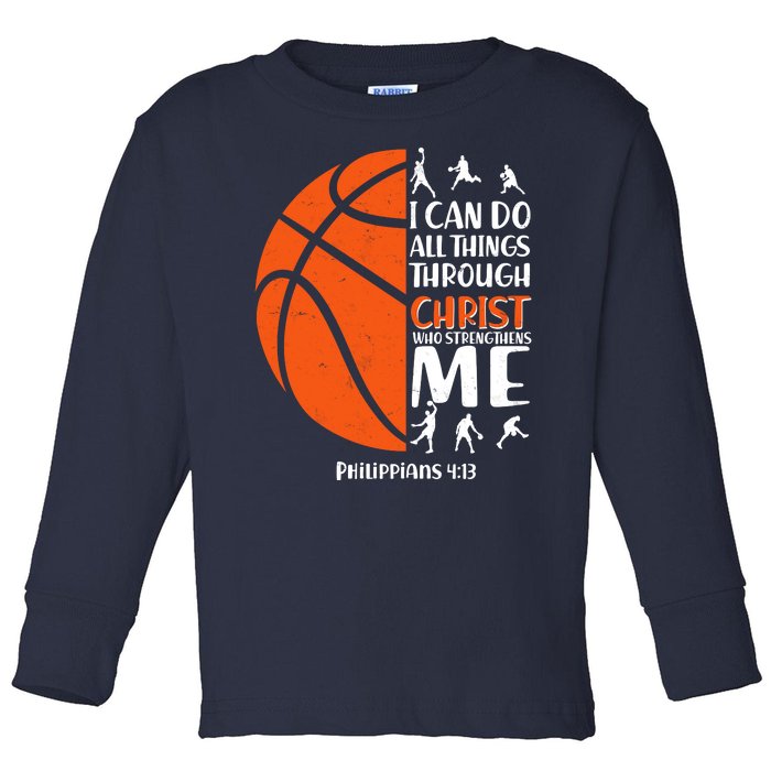 Basketball I Can Do All Things Through Christ Who Strengthens Me Philippian 4:13 Toddler Long Sleeve Shirt