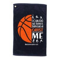 Basketball I Can Do All Things Through Christ Who Strengthens Me Philippian 4:13 Platinum Collection Golf Towel