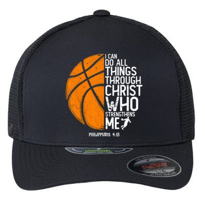 Basketball I Can Do All Things Through Christ Who Strengthens Me Philippian 4:13 Flexfit Unipanel Trucker Cap