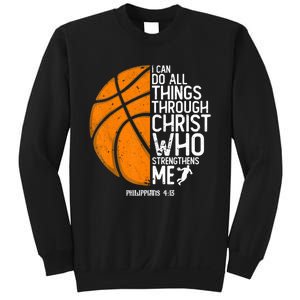 Basketball I Can Do All Things Through Christ Who Strengthens Me Philippian 4:13 Sweatshirt