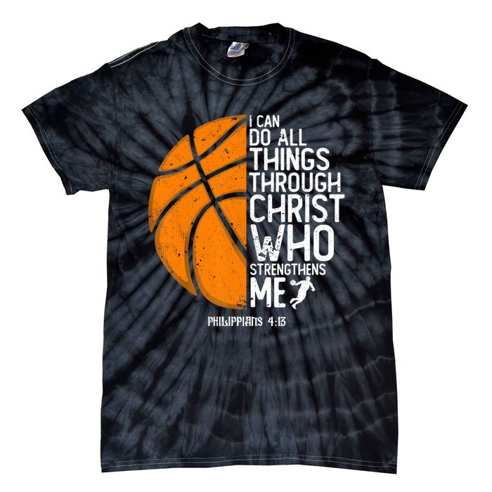 Basketball I Can Do All Things Through Christ Who Strengthens Me Philippian 4:13 Tie-Dye T-Shirt