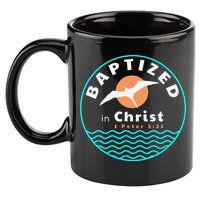Baptized In Christ Christian Adult Baptism 11oz C Handle Ceramic Mug