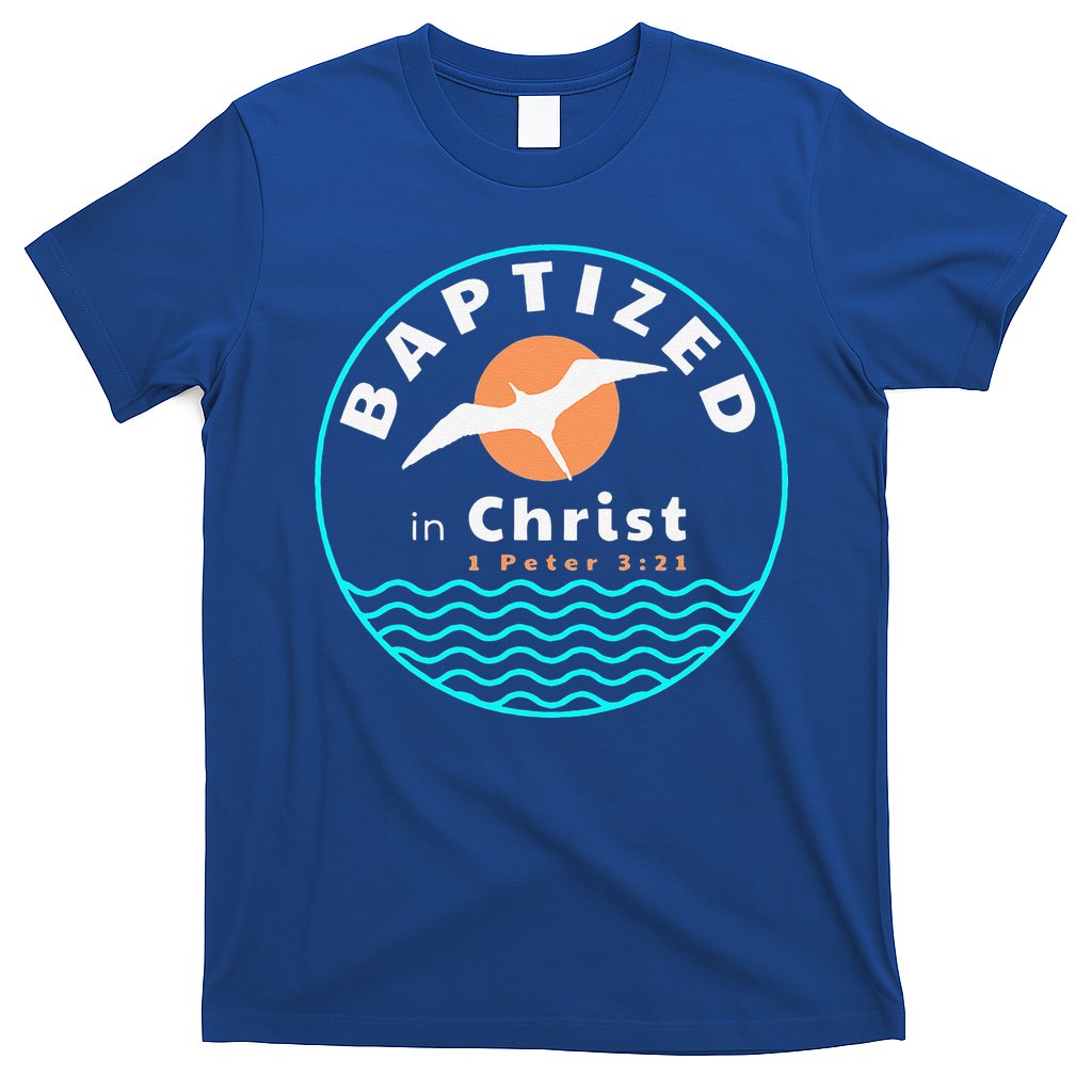 Baptized In Christ Christian Adult Baptism T-Shirt