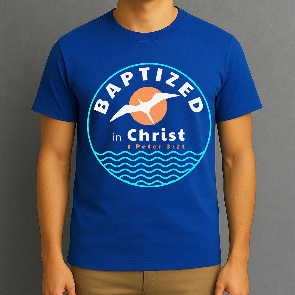 Baptized In Christ Christian Adult Baptism T-Shirt