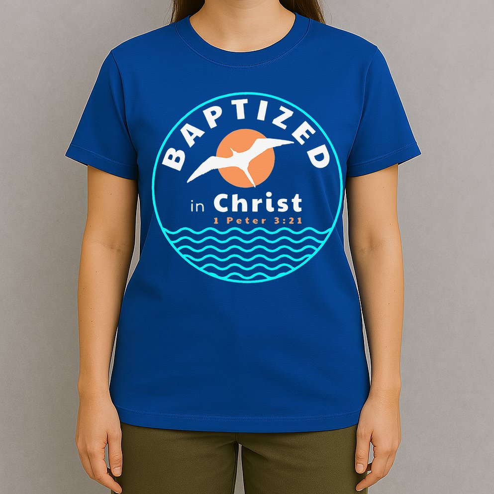 Baptized In Christ Christian Adult Baptism T-Shirt