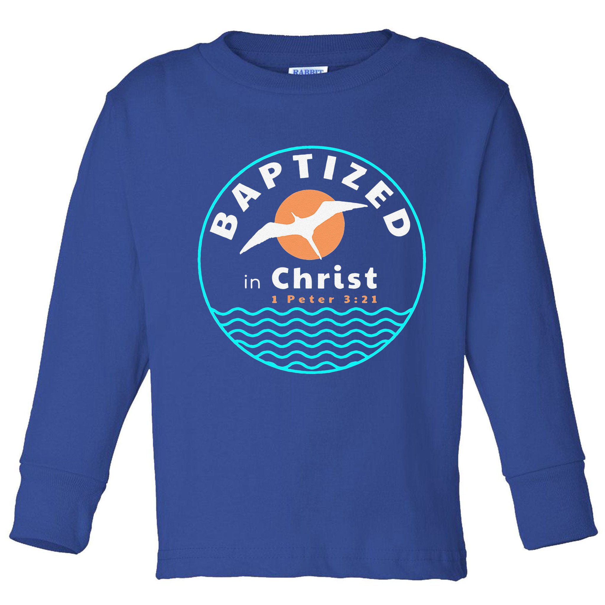 Baptized In Christ Christian Adult Baptism Toddler Long Sleeve Shirt