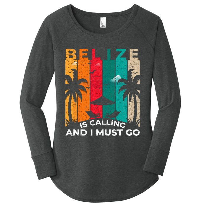 Belize Is Calling And I Must Go Vintage Summer Vibes Beach Women's Perfect Tri Tunic Long Sleeve Shirt