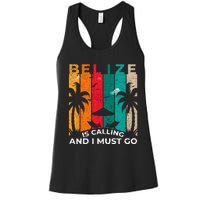 Belize Is Calling And I Must Go Vintage Summer Vibes Beach Women's Racerback Tank