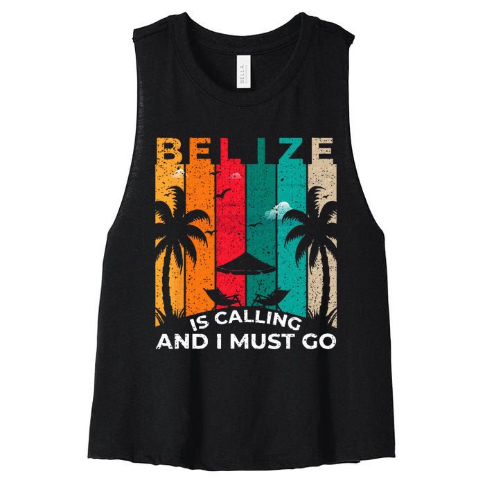 Belize Is Calling And I Must Go Vintage Summer Vibes Beach Women's Racerback Cropped Tank