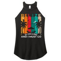 Belize Is Calling And I Must Go Vintage Summer Vibes Beach Women's Perfect Tri Rocker Tank