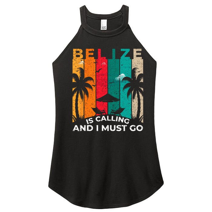 Belize Is Calling And I Must Go Vintage Summer Vibes Beach Women's Perfect Tri Rocker Tank