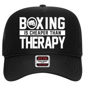 Boxing Is Cheaper Than Therapy Kickboxing Quote Fist Great Gift High Crown Mesh Back Trucker Hat