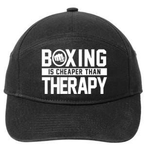 Boxing Is Cheaper Than Therapy Kickboxing Quote Fist Great Gift 7-Panel Snapback Hat