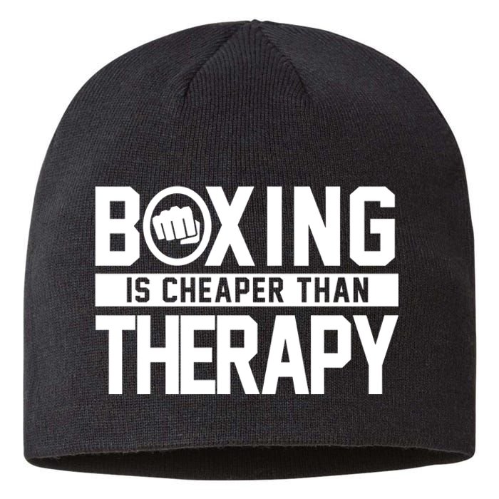 Boxing Is Cheaper Than Therapy Kickboxing Quote Fist Great Gift Sustainable Beanie