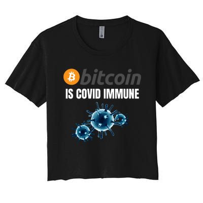 Bitcoin Is COVID Immune, Unstoppable, Plan B, Cryptocurrency, Blockchain, Crypto Women's Crop Top Tee