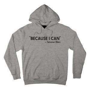 Because I Can Simone Biles Tall Hoodie