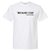 Because I Can Simone Biles Garment-Dyed Heavyweight T-Shirt