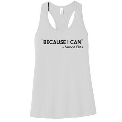 Because I Can Simone Biles Women's Racerback Tank