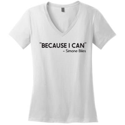 Because I Can Simone Biles Women's V-Neck T-Shirt