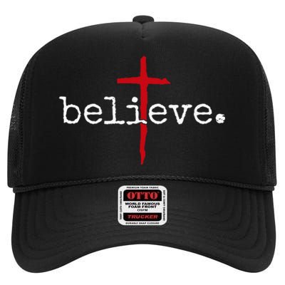 Believe In Cross Christian Saying High Crown Mesh Back Trucker Hat