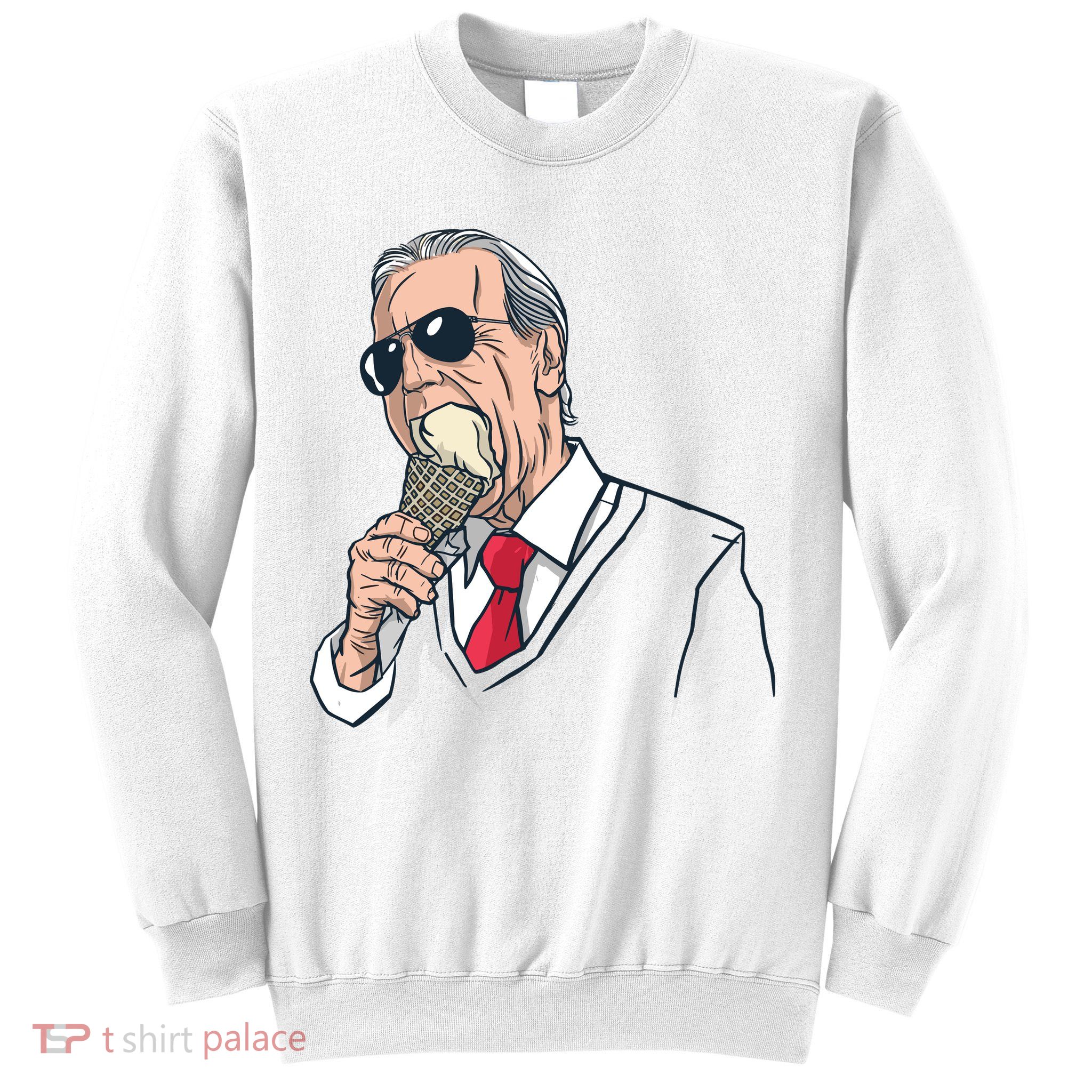 Biden Ice Cream Sweatshirt