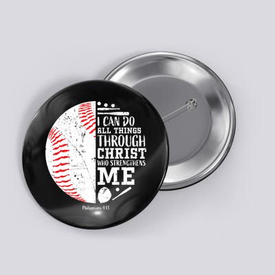 Baseball I Can Do All Thing Through Christ Who Strengthens Me Button