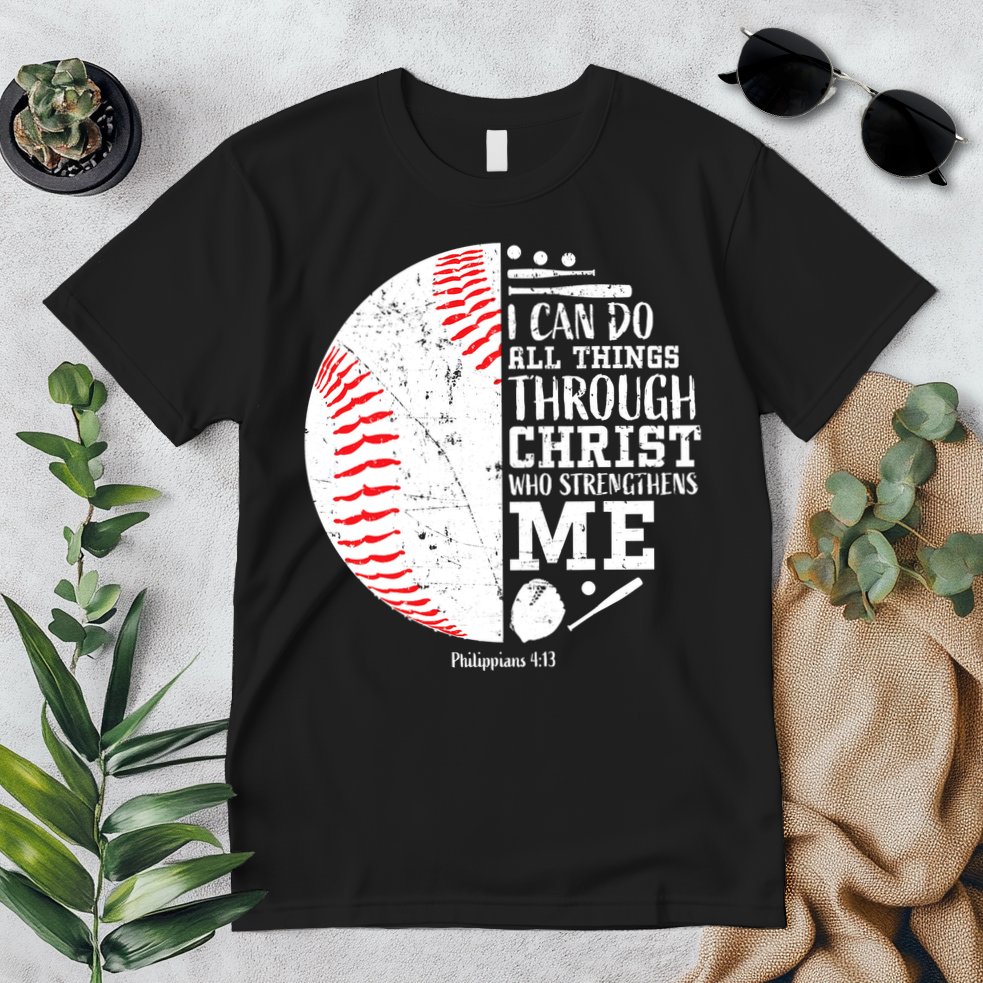 Baseball I Can Do All Thing Through Christ Who Strengthens Me Premium T-Shirt