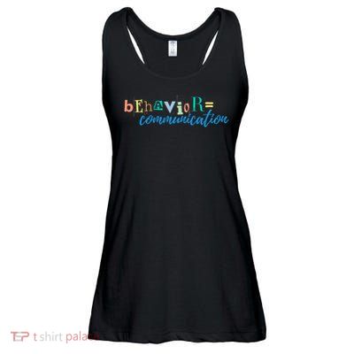 Behavior Is Communication Ladies Essential Flowy Tank