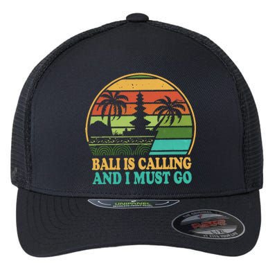 Bali Is Calling And I Must Go Flexfit Unipanel Trucker Cap