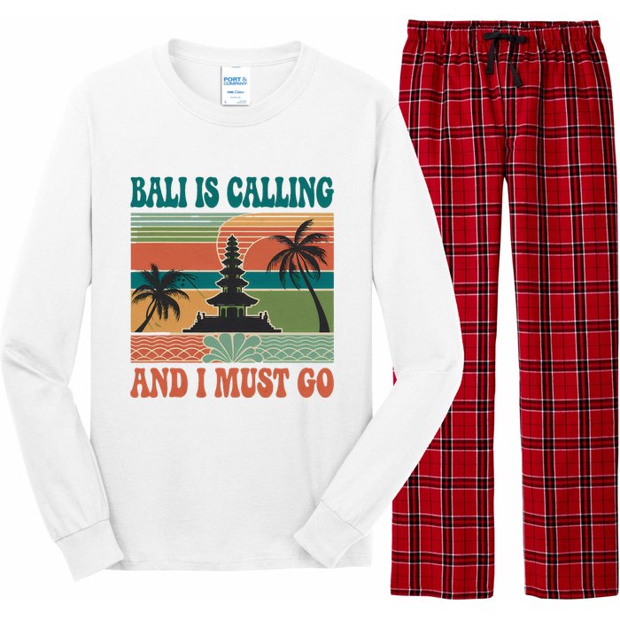 Bali Is Calling And I Must Go Long Sleeve Pajama Set