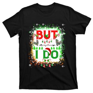 But I Do Funny Santa Xmas Light Family Love Christmas Pajama T-Shirt